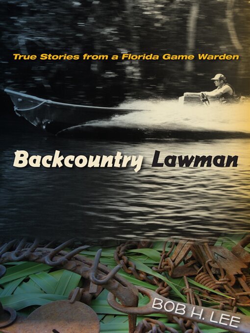 Title details for Backcountry Lawman by Bob H. Lee - Wait list